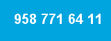 958 771 64 11